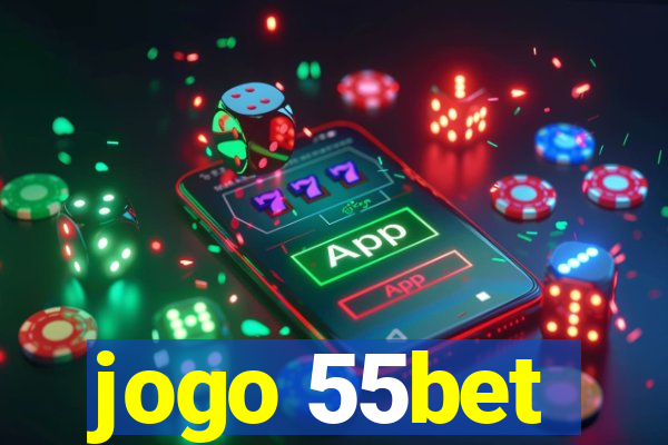 jogo 55bet